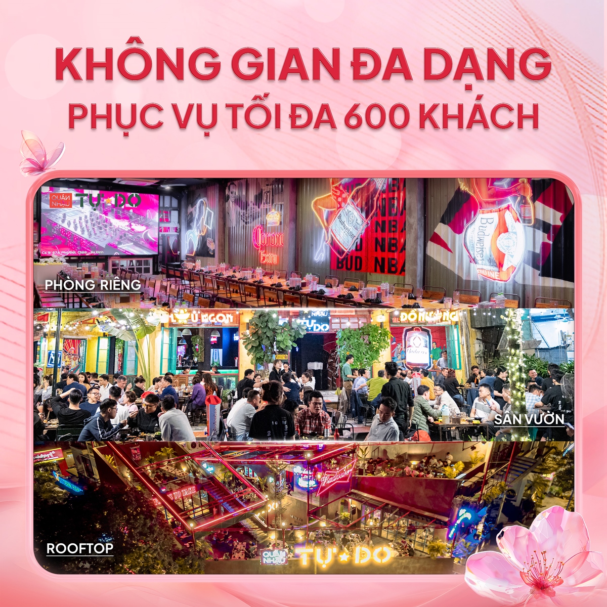 Không gian quán đa dạng và phục vụ tối đa 600 khách hàng