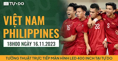 18:00 ngày 16/11 | Philppines- Việt Nam | Chạm trán tại vòng loại World Cup