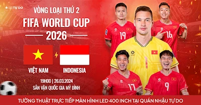 19:00 | 26.03 | Việt Nam - Indonesia | Tấm vé sống còn vào Vòng Loại Thứ 3 World Cup 2026