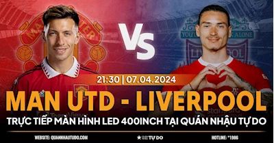 21:30 07/04 | Manchester United - Liverpool