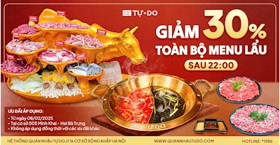 Giảm 30% tất cả các món lẩu sau 22h - Áp dụng tại cơ sở 505 Minh Khai