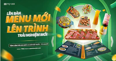 LÊN BÀN MENU MỚI - LÊN TRÌNH TRẢI NGHIỆM MỚI