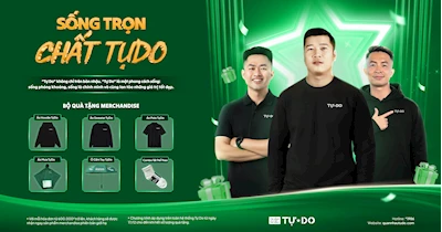 SỐNG TRỌN CHẤT TỰ DO - NHẬN NGAY QUÀ TẶNG MERCHANDISE TỰ DO ĐẶC BIỆT
