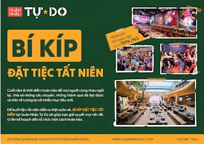 BÍ KÍP ĐẶT TIỆC TẤT NIÊN – TIỆC CUỐI NĂM TRỌN GÓI TẠI QUÁN NHẬU TỰ DO HÀ NỘI