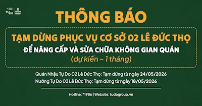 THÔNG BÁO TẠM DỪNG PHỤC VỤ TẠI CƠ SỞ 02 LÊ ĐỨC THỌ