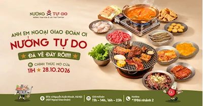 ANH EM NGOẠI GIAO ĐOÀN ƠI, TỪ 28/10 KHÔNG CẦN ĐI XA ĐỂ ĂN NƯỚNG TỰ DO NỮA!!!